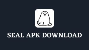 Seal APK Download